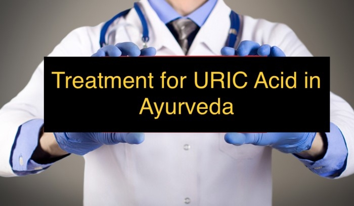 Ayurvedic treatment for Uric Acid