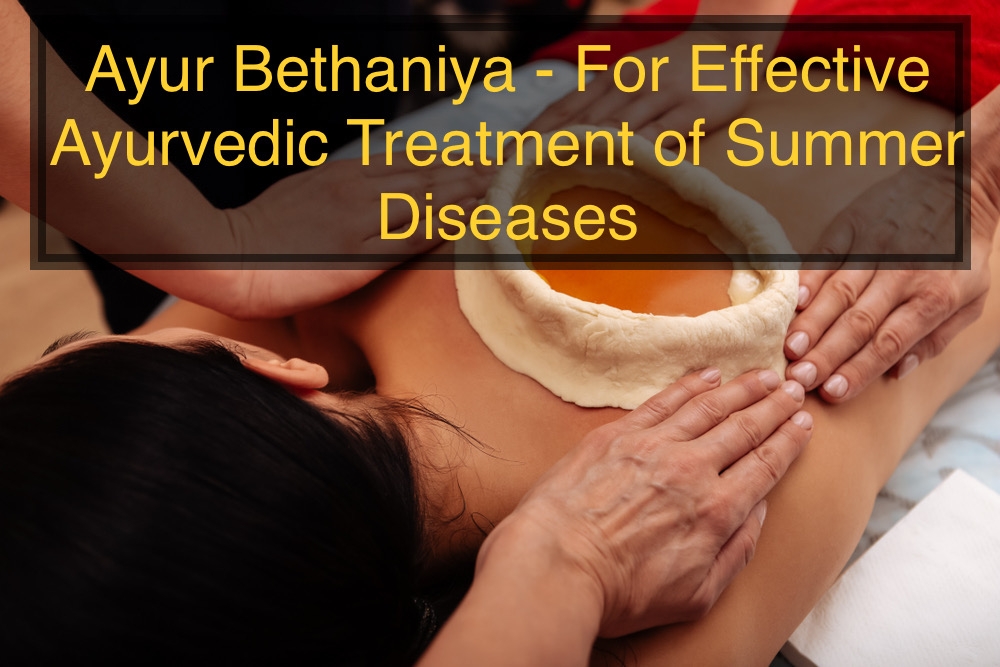 Effective Ayurvedic Treatment of Summer Diseases